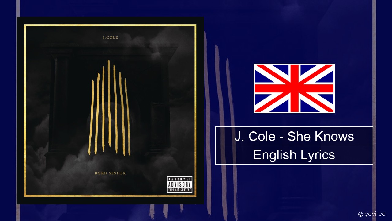 J. Cole – She Knows English Lyrics