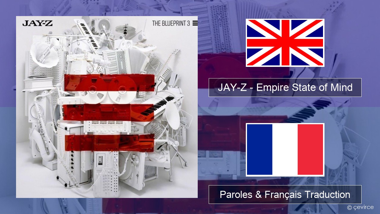 JAY-Z – Empire State of Mind Anglais Paroles & Français Traduction