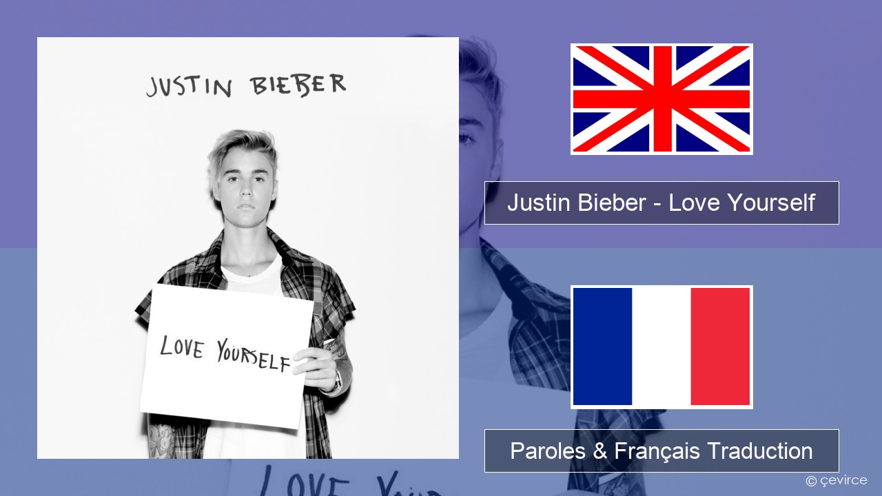 Justin Bieber – Love Yourself Anglais Paroles & Français Traduction