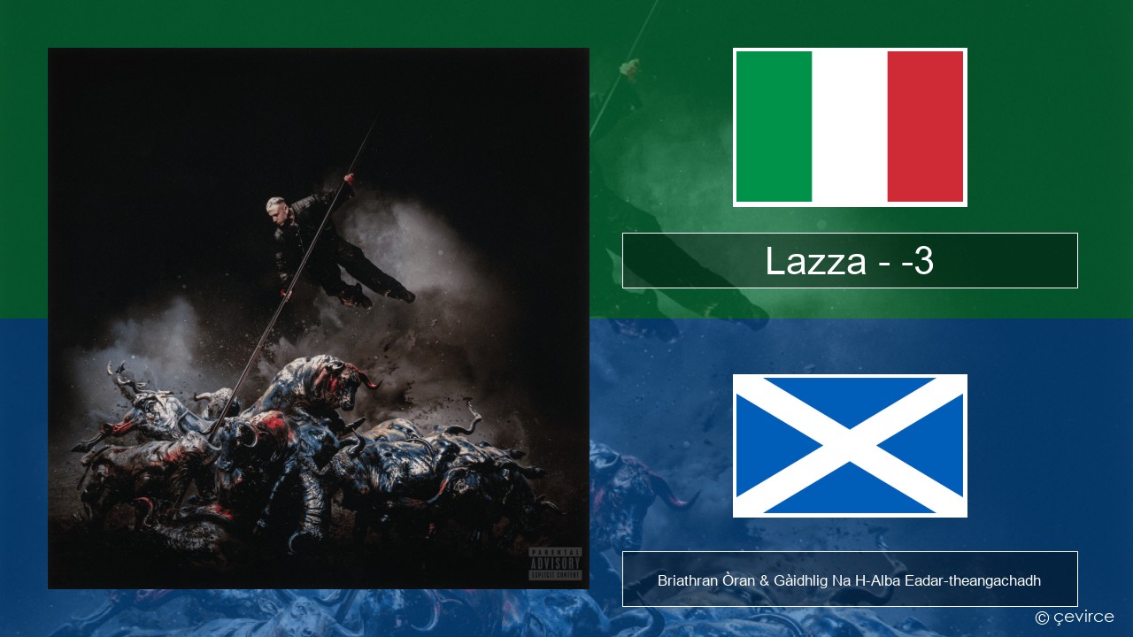 Lazza – -3 (PERDERE IL VOLO) Eadailtis Briathran Òran & Gàidhlig Na H-Alba Eadar-theangachadh