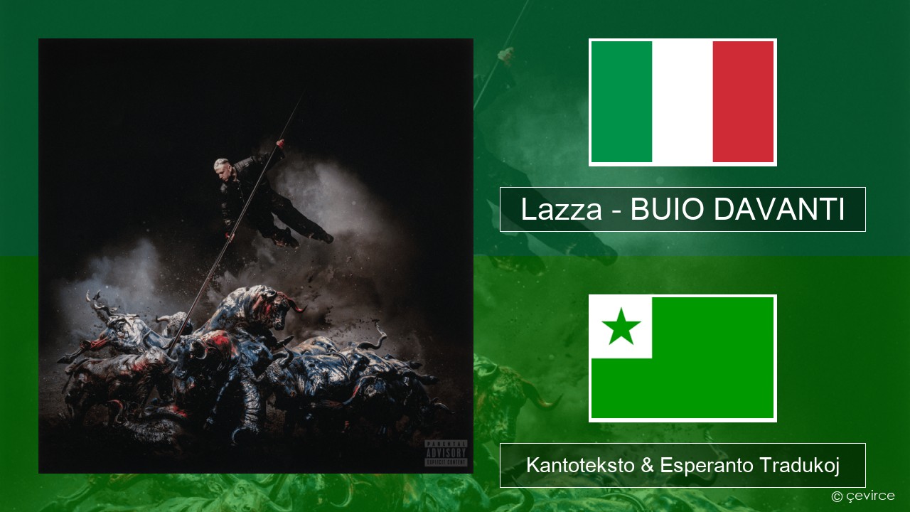 Lazza – BUIO DAVANTI La itala Kantoteksto & Esperanto Tradukoj