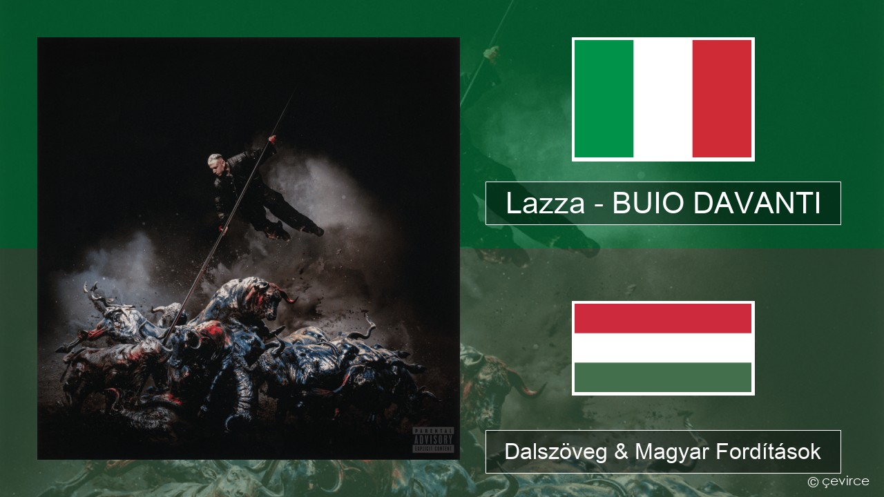 Lazza – BUIO DAVANTI Olasz Dalszöveg & Magyar Fordítások