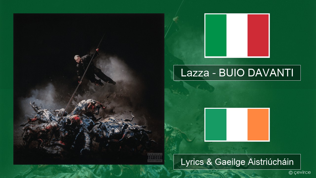 Lazza – BUIO DAVANTI Iodáilis Lyrics & Gaeilge Aistriúcháin