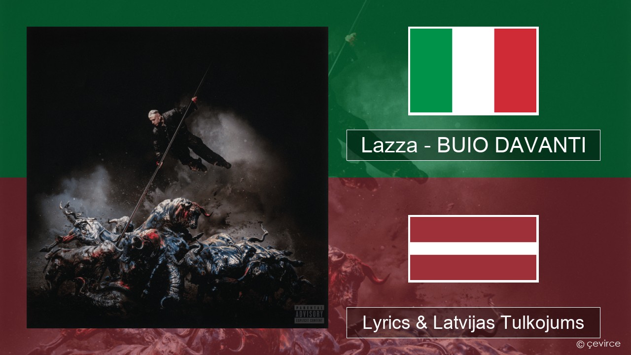 Lazza – BUIO DAVANTI Itālijas Lyrics & Latvijas Tulkojums