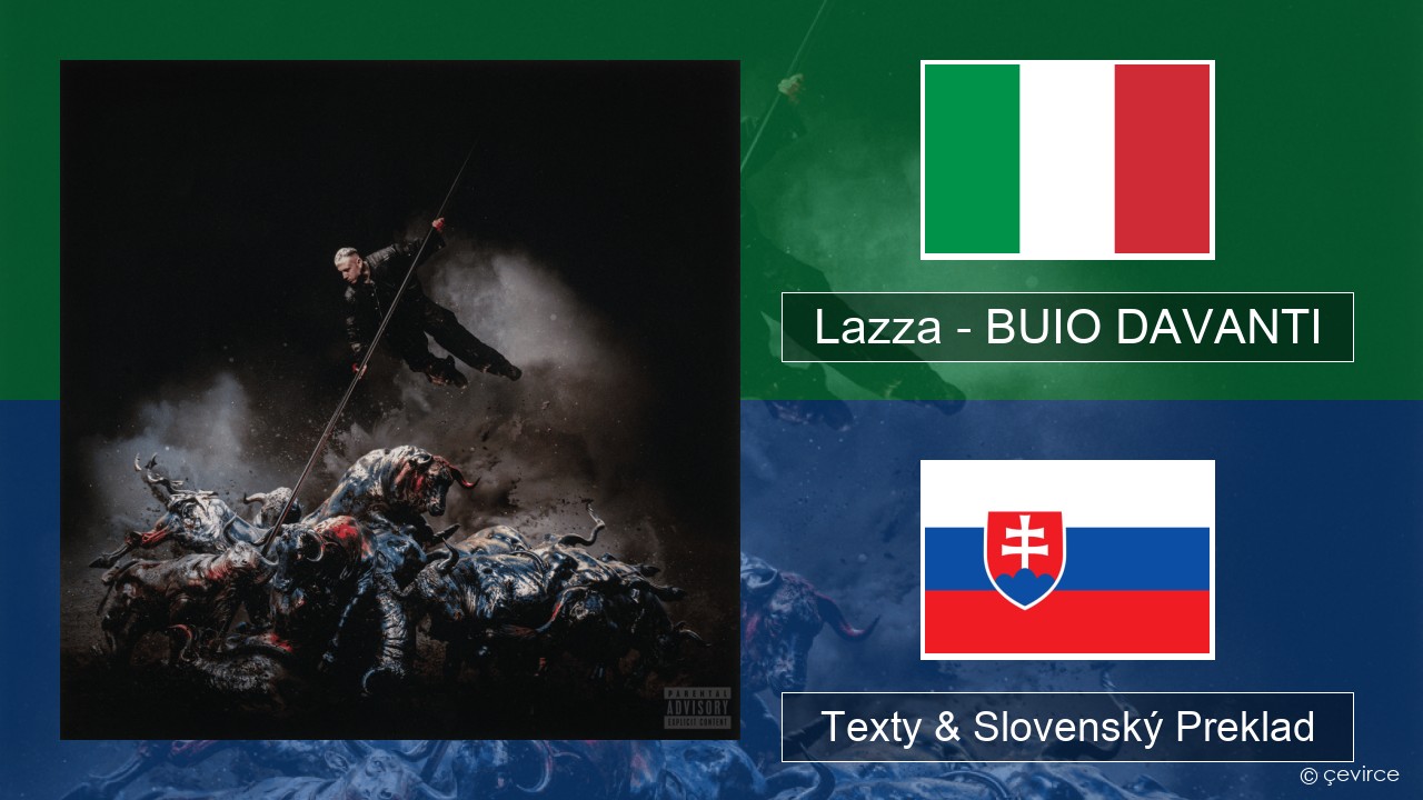 Lazza – BUIO DAVANTI Taliansky Texty & Slovenský Preklad