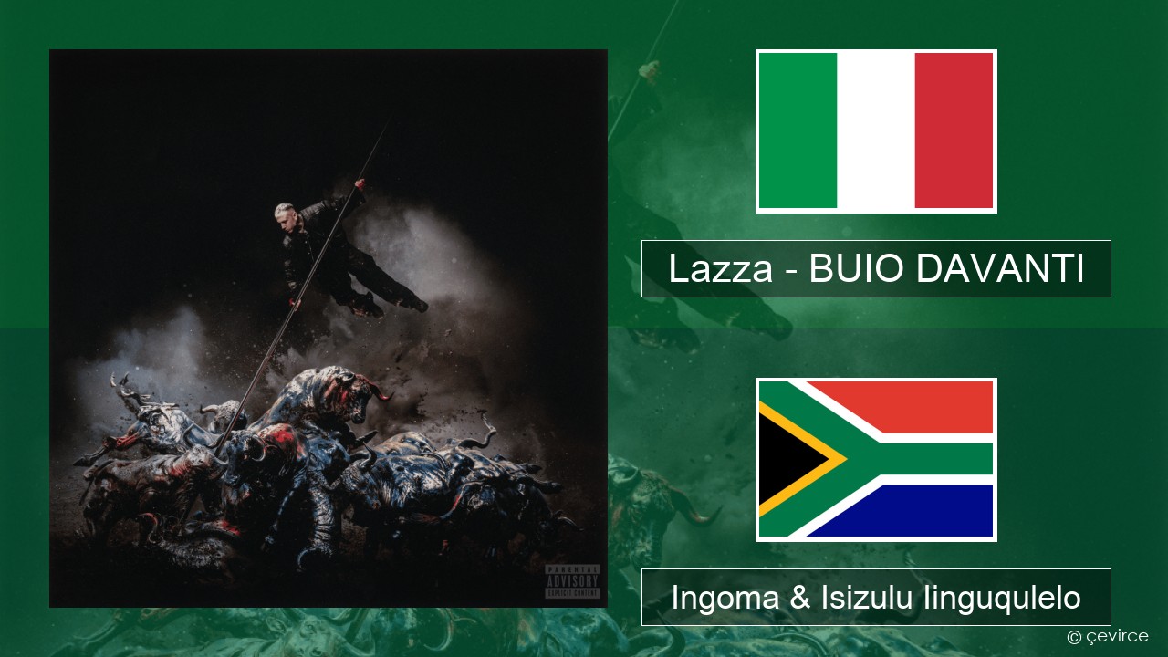 Lazza – BUIO DAVANTI Isi-Italian Ingoma & Isizulu Iinguqulelo