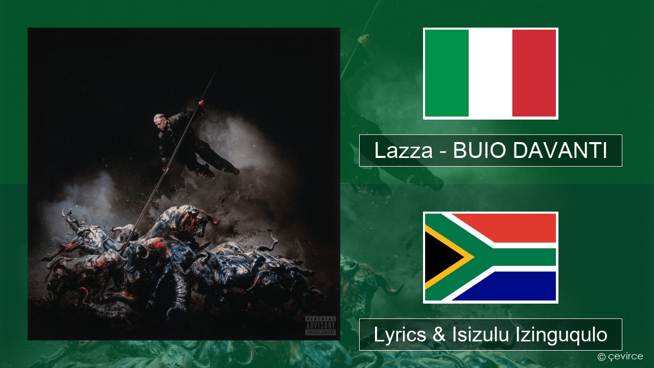 Lazza – BUIO DAVANTI Isi-italy Lyrics & Isizulu Izinguqulo