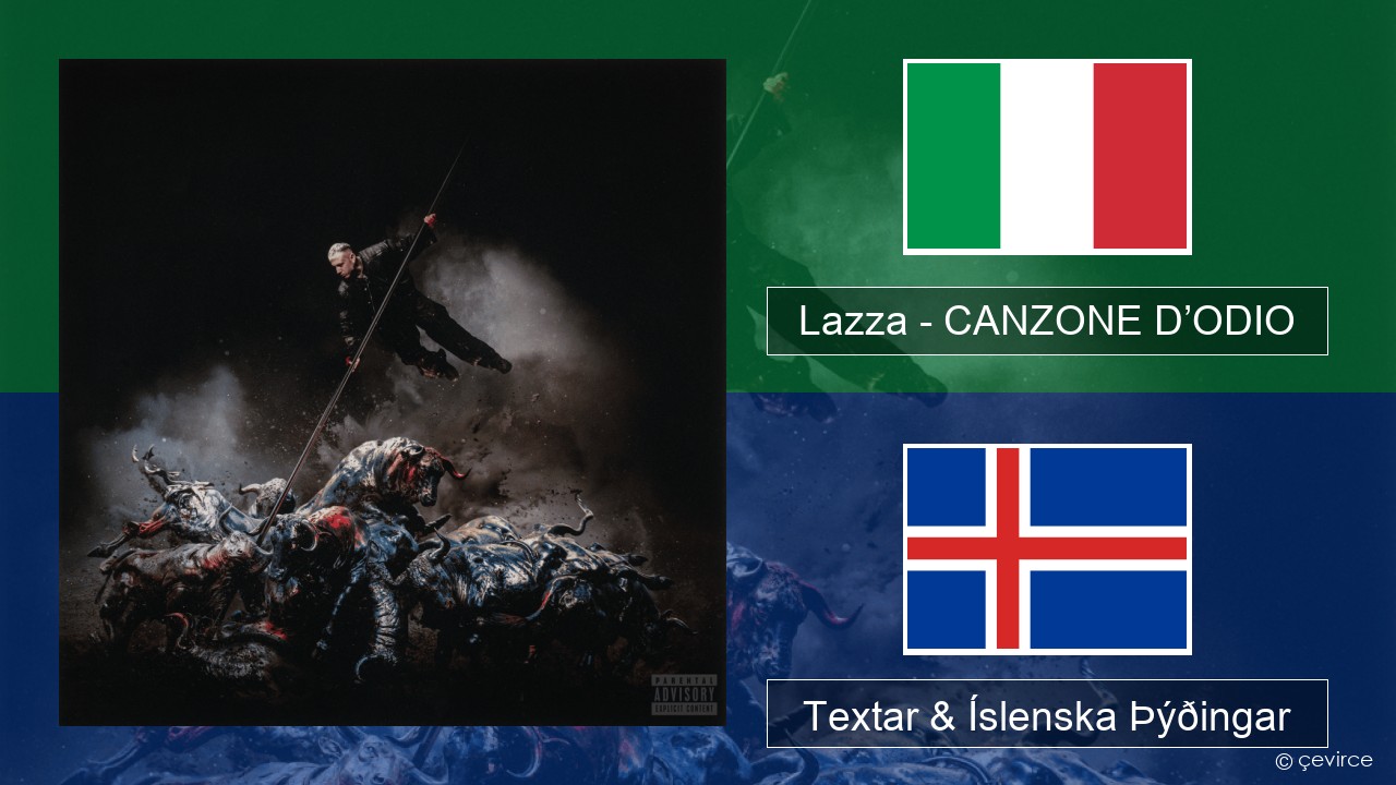 Lazza – CANZONE D’ODIO Ítalska Textar & Íslenska Þýðingar