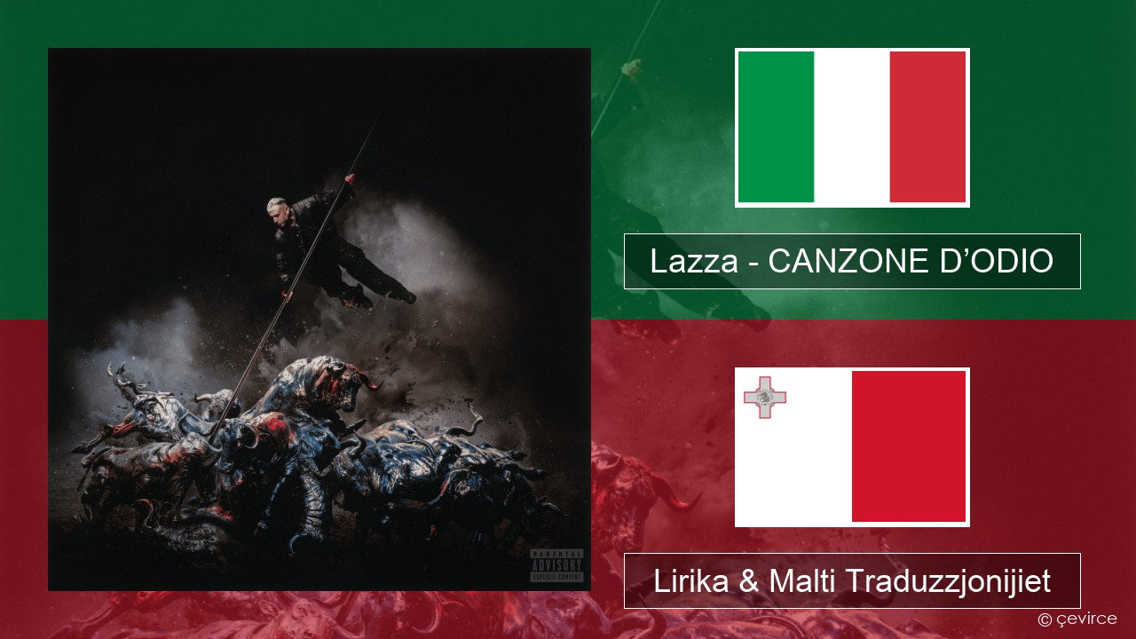 Lazza – CANZONE D’ODIO Taljan Lirika & Malti Traduzzjonijiet