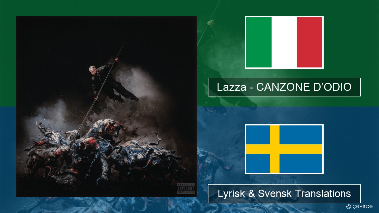 Lazza – CANZONE D’ODIO Italiensk Lyrisk & Svensk Translations