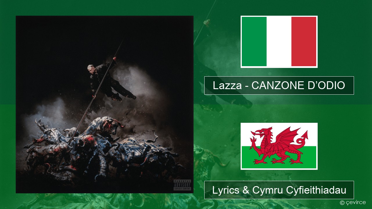 Lazza – CANZONE D’ODIO Eidaleg Lyrics & Cymru Cyfieithiadau