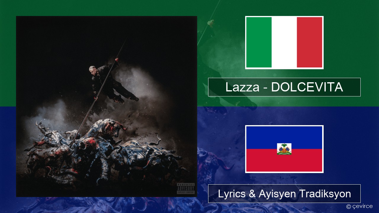 Lazza – DOLCEVITA Italyen Lyrics & Ayisyen Tradiksyon