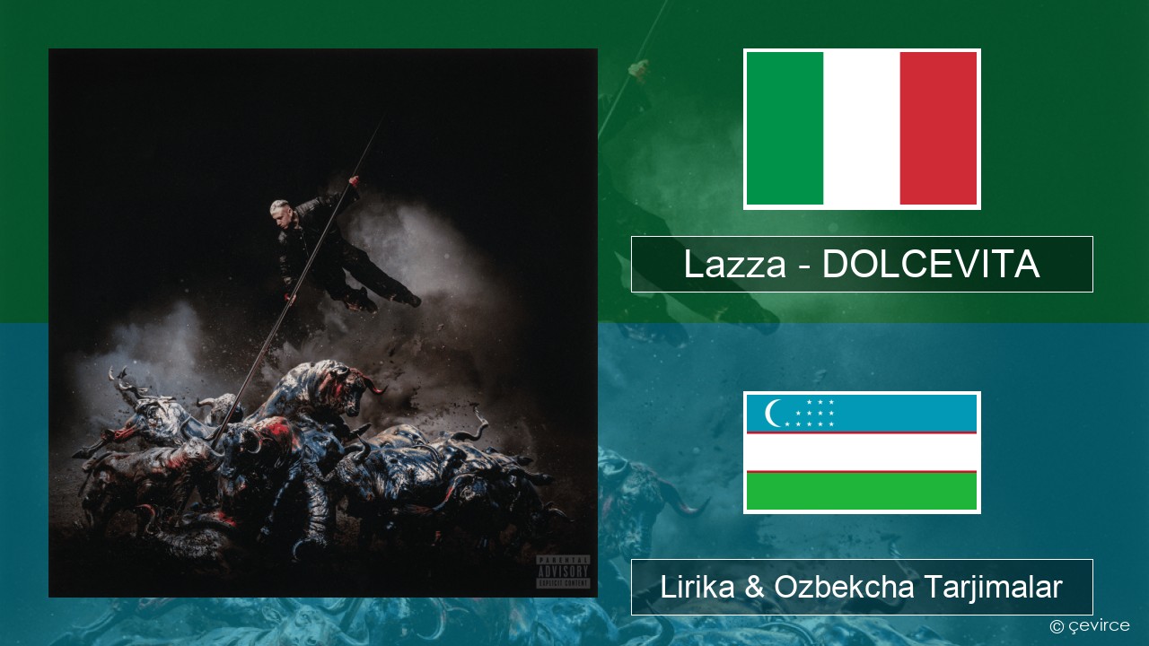 Lazza – DOLCEVITA Italiya Lirika & Ozbekcha Tarjimalar