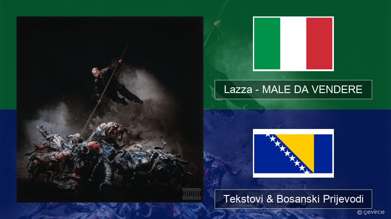 Lazza – MALE DA VENDERE Italijanski Tekstovi & Bosanski Prijevodi