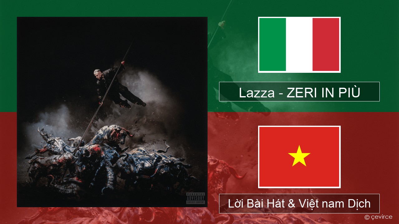 Lazza – ZERI IN PIÙ (LOCURA) Ý Lời Bài Hát & Việt nam Dịch