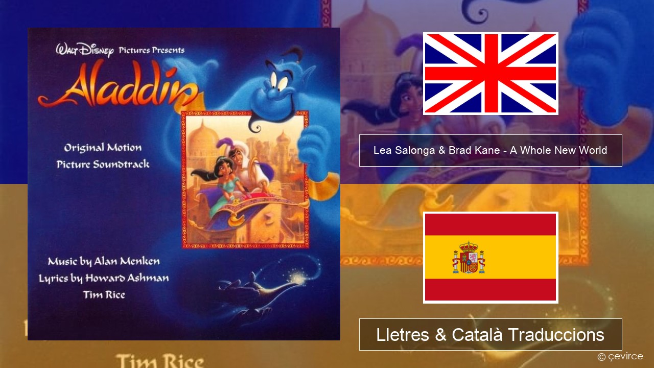 Lea Salonga & Brad Kane – A Whole New World Anglès Lletres & Català Traduccions