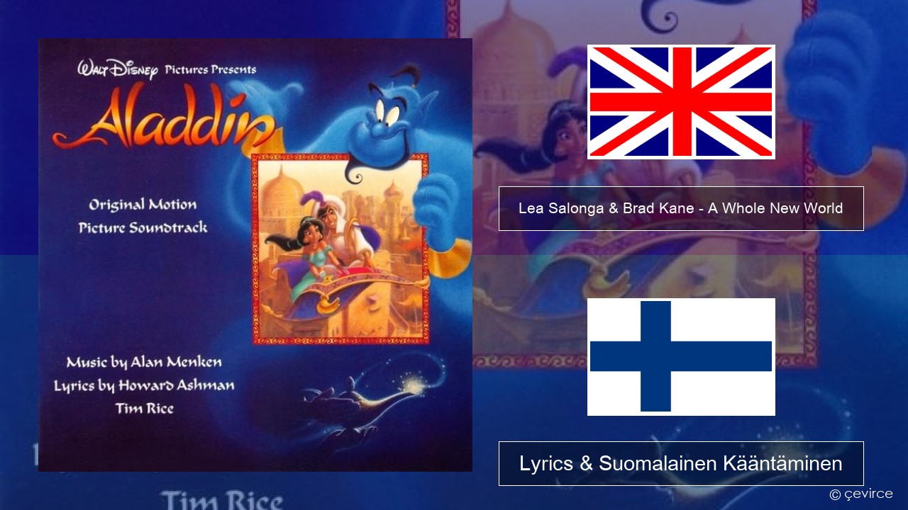 Lea Salonga & Brad Kane – A Whole New World Englanti Lyrics & Suomalainen Kääntäminen