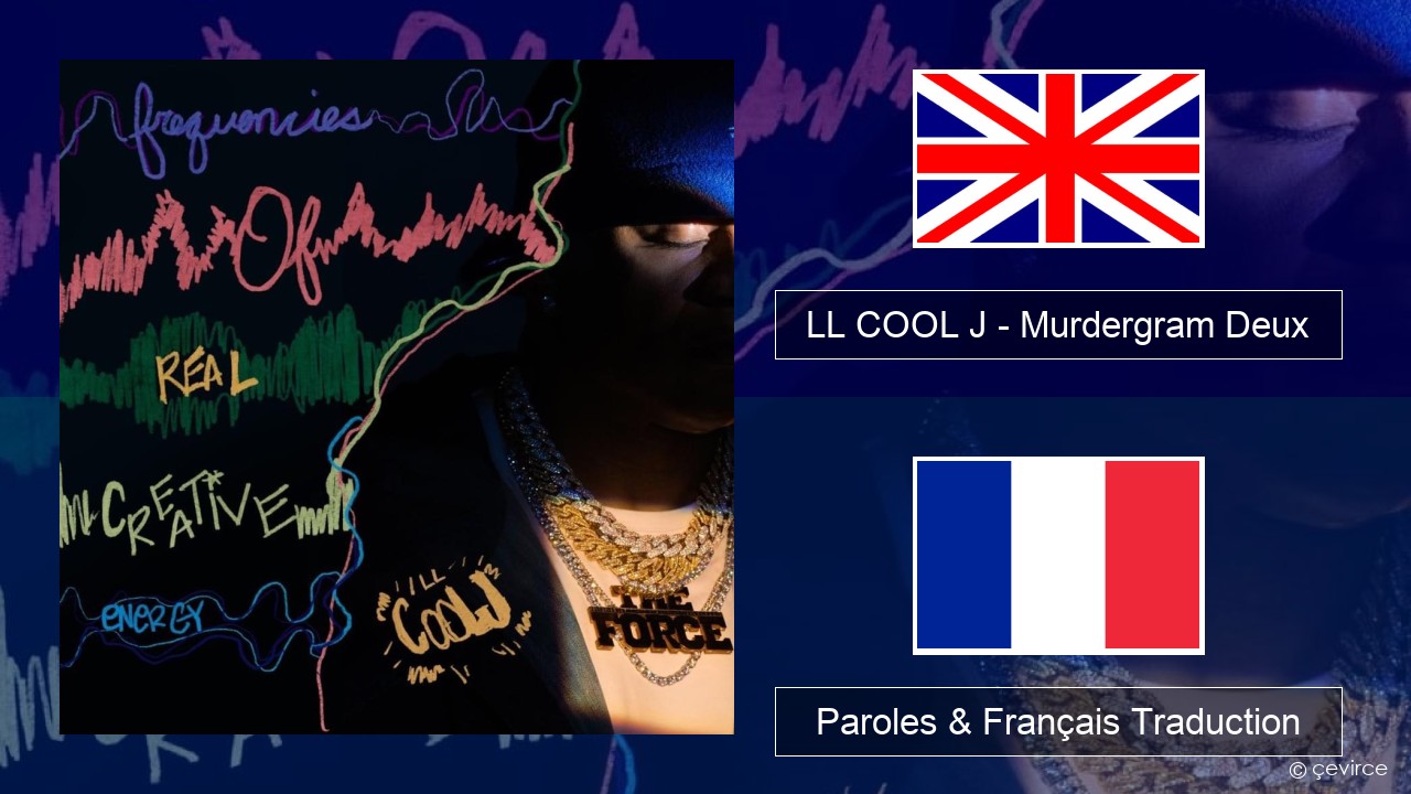 LL COOL J – Murdergram Deux Anglais Paroles & Français Traduction