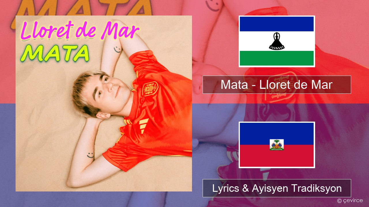 Mata – Lloret de Mar Polonè Lyrics & Ayisyen Tradiksyon