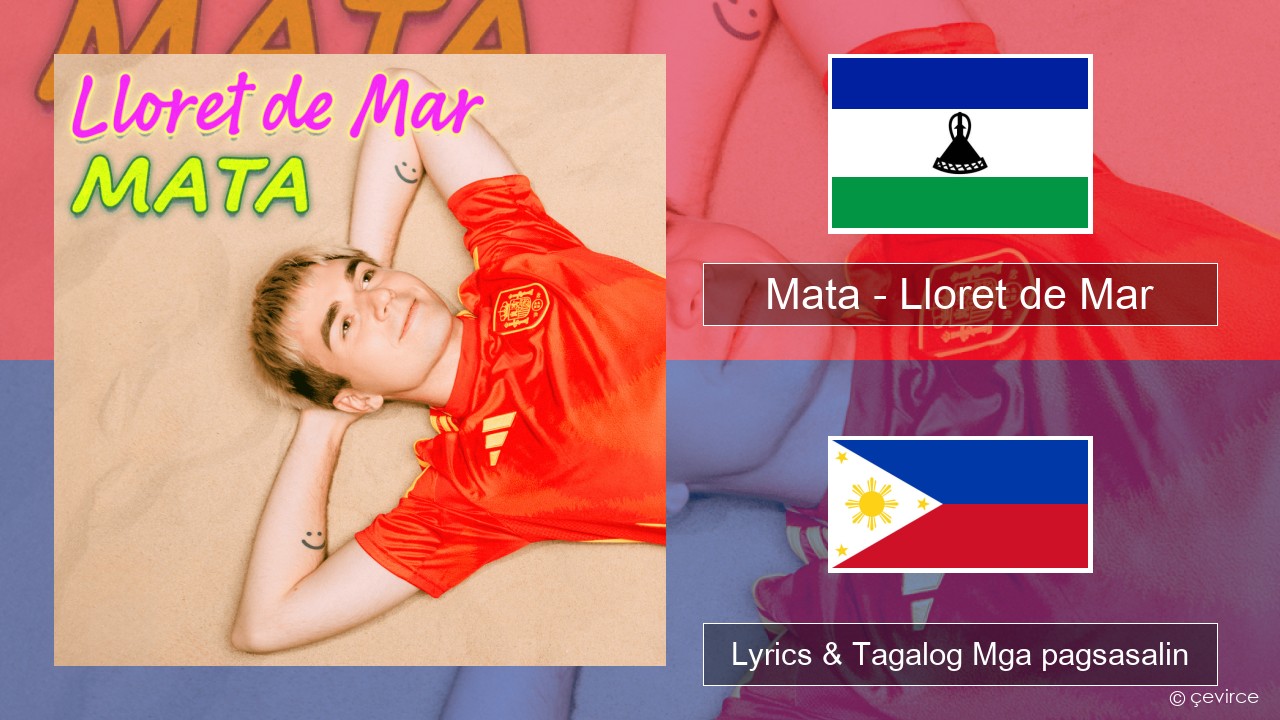 Mata – Lloret de Mar Taga ruso Lyrics & Tagalog Mga pagsasalin