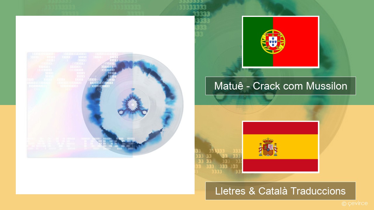 Matuê – Crack com Mussilon Portuguès Lletres & Català Traduccions