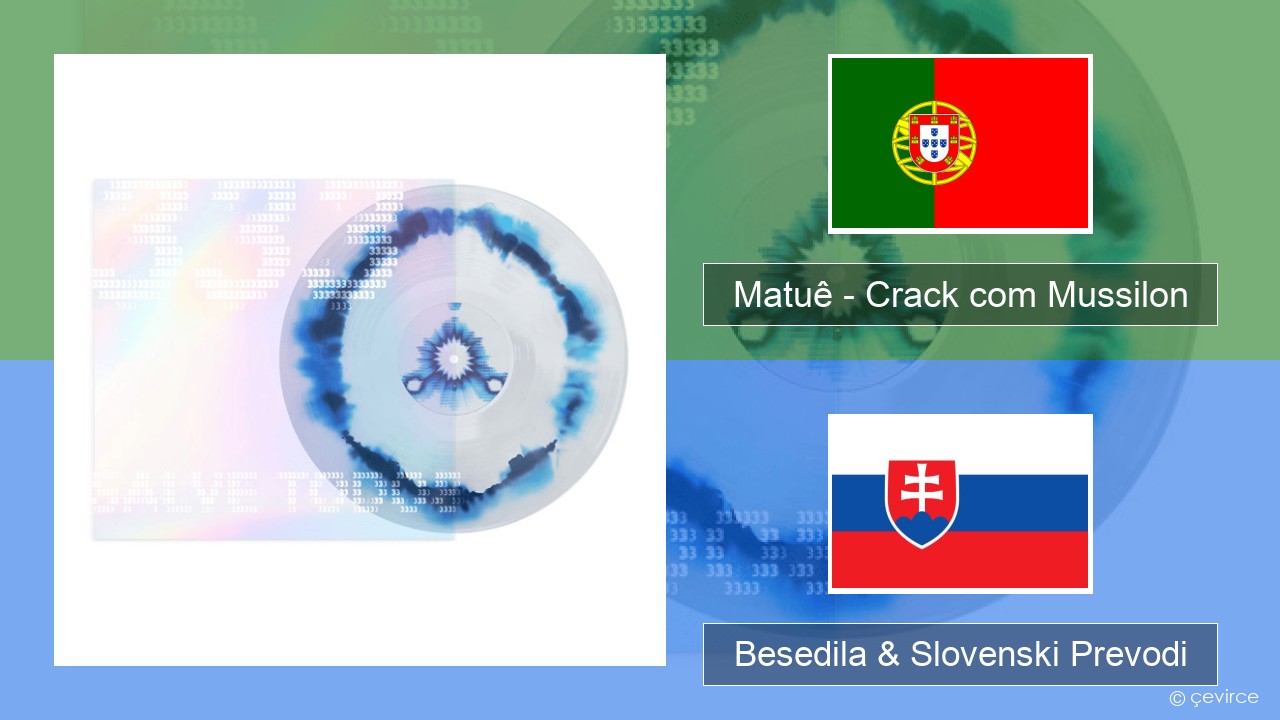 Matuê – Crack com Mussilon Portugalščina Besedila & Slovenski Prevodi