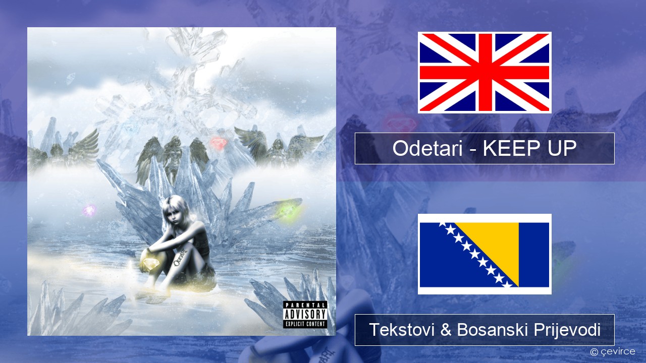 Odetari – KEEP UP Engleski Tekstovi & Bosanski Prijevodi