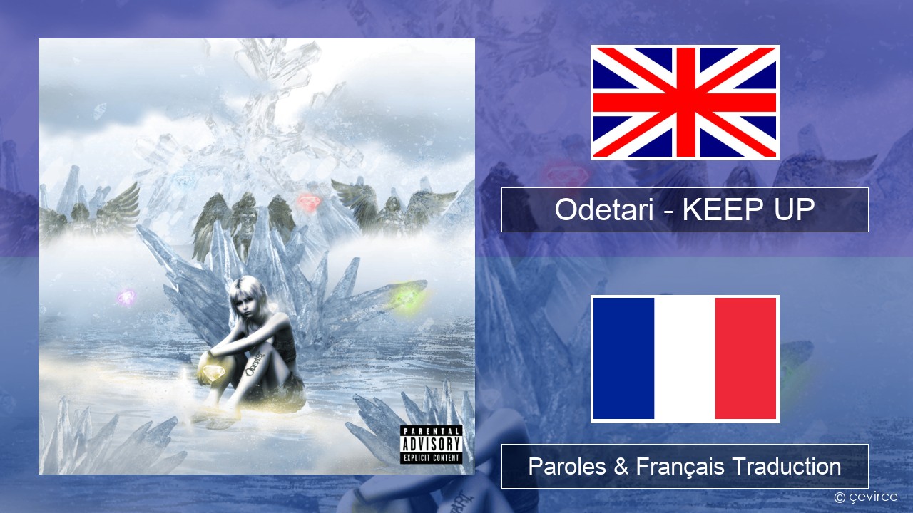 Odetari – KEEP UP Anglais Paroles & Français Traduction