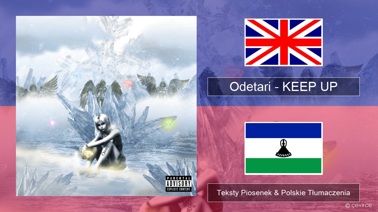 Odetari – KEEP UP Polski Teksty Piosenek & Polskie Tłumaczenia