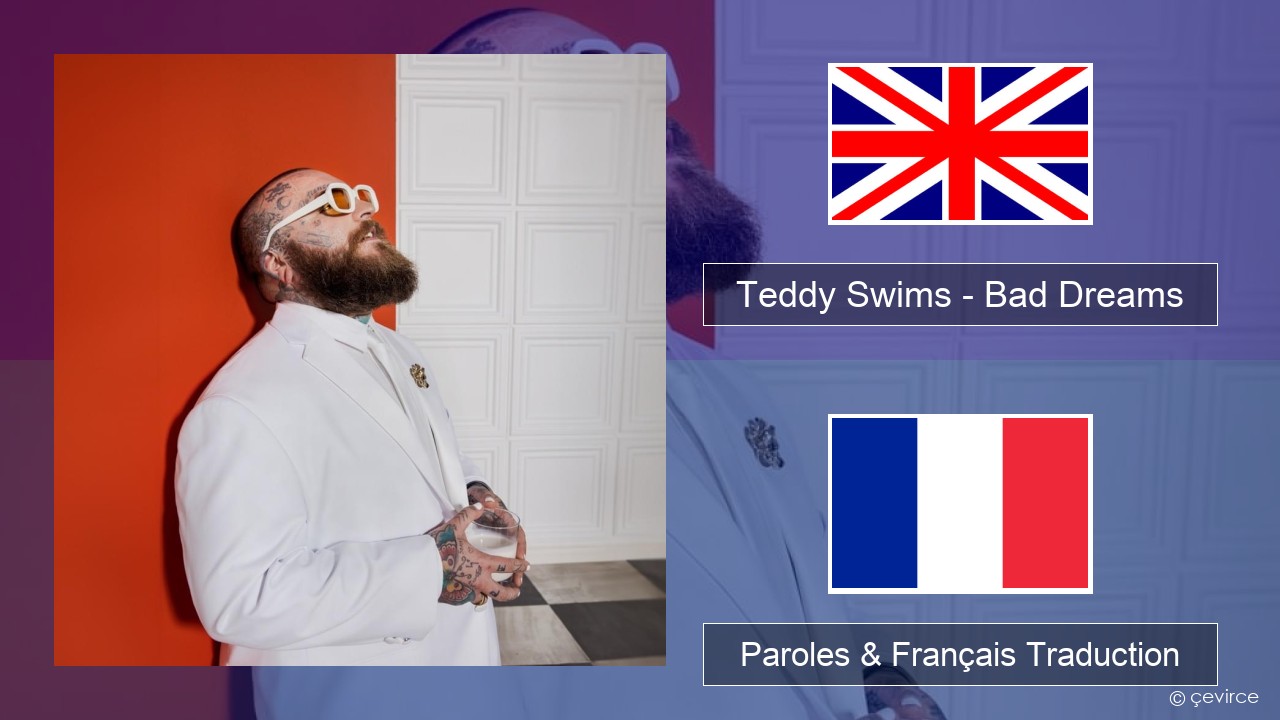 Teddy Swims – Bad Dreams Anglais Paroles & Français Traduction