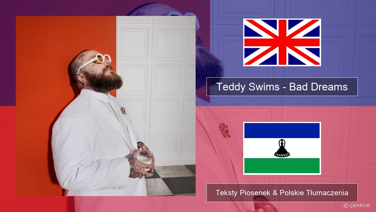 Teddy Swims – Bad Dreams Polski Teksty Piosenek & Polskie Tłumaczenia