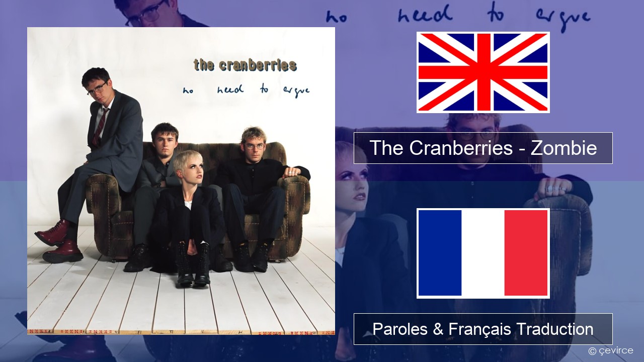 The Cranberries – Zombie Anglais Paroles & Français Traduction