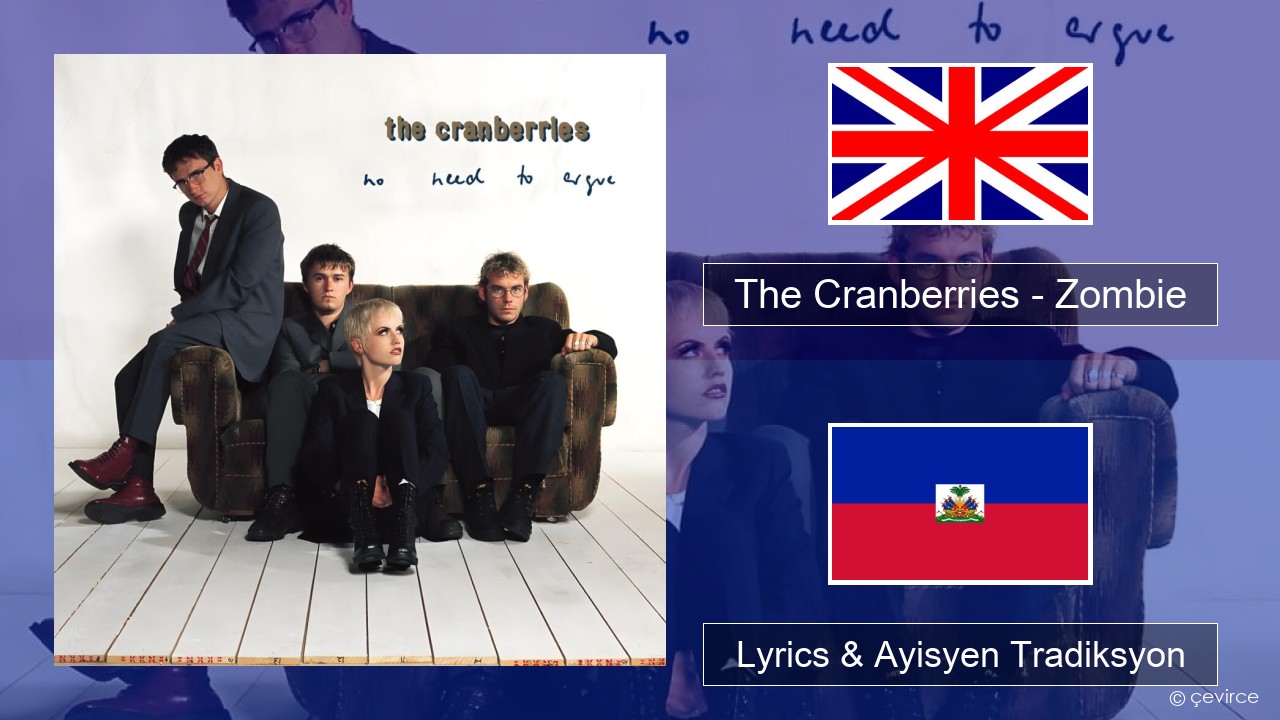 The Cranberries – Zombie Angle Lyrics & Ayisyen Tradiksyon