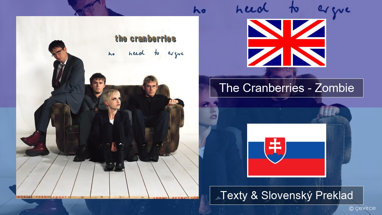 The Cranberries – Zombie Anglický Texty & Slovenský Preklad