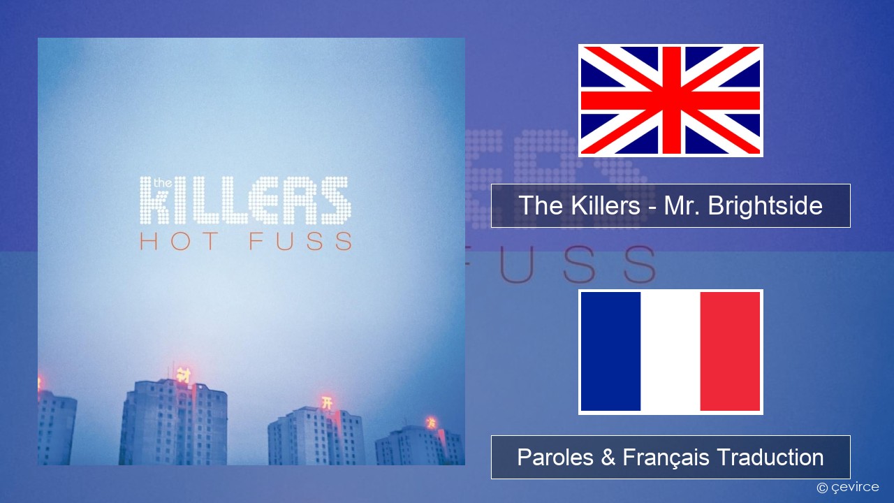 The Killers – Mr. Brightside Anglais Paroles & Français Traduction