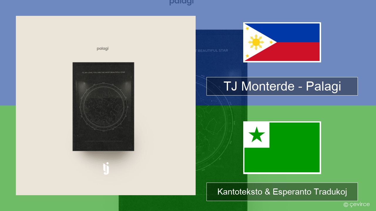 TJ Monterde – Palagi Tagaloga Kantoteksto & Esperanto Tradukoj