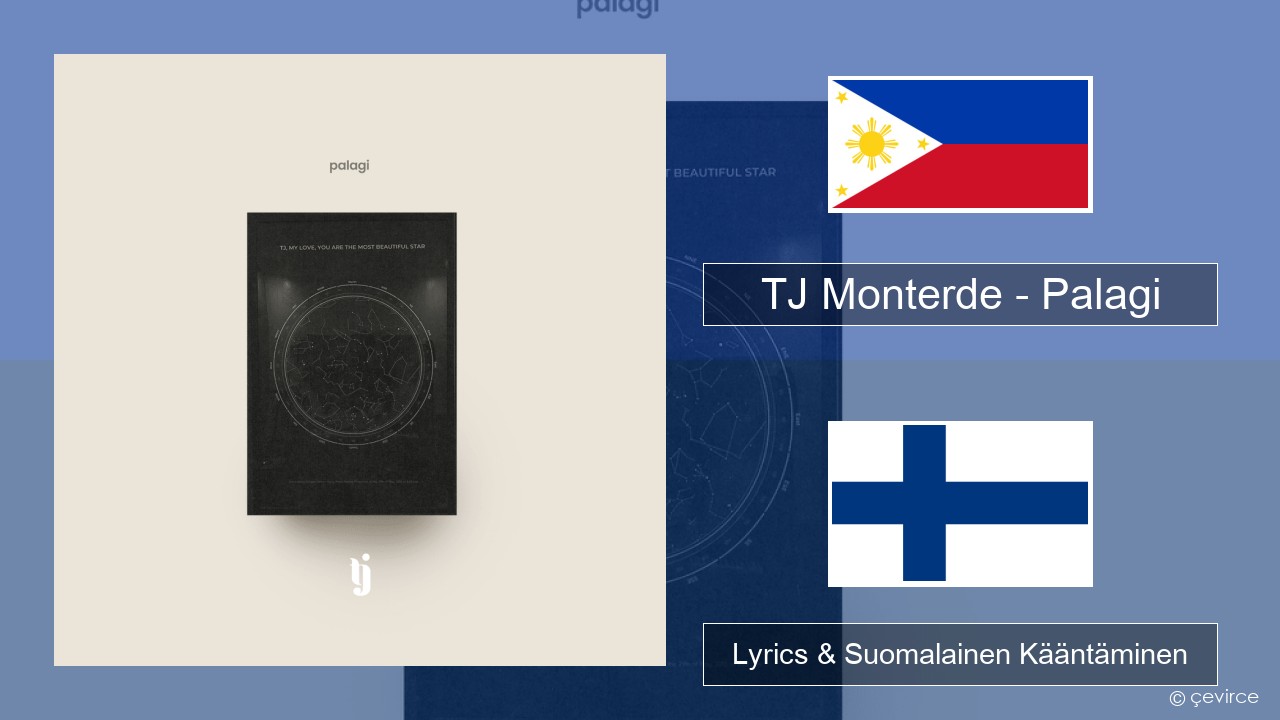 TJ Monterde – Palagi Tagalog Lyrics & Suomalainen Kääntäminen