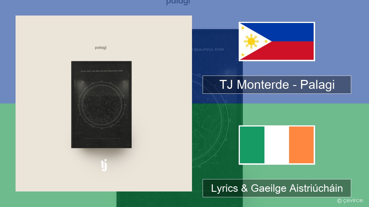 TJ Monterde – Palagi Tagálaigis Lyrics & Gaeilge Aistriúcháin