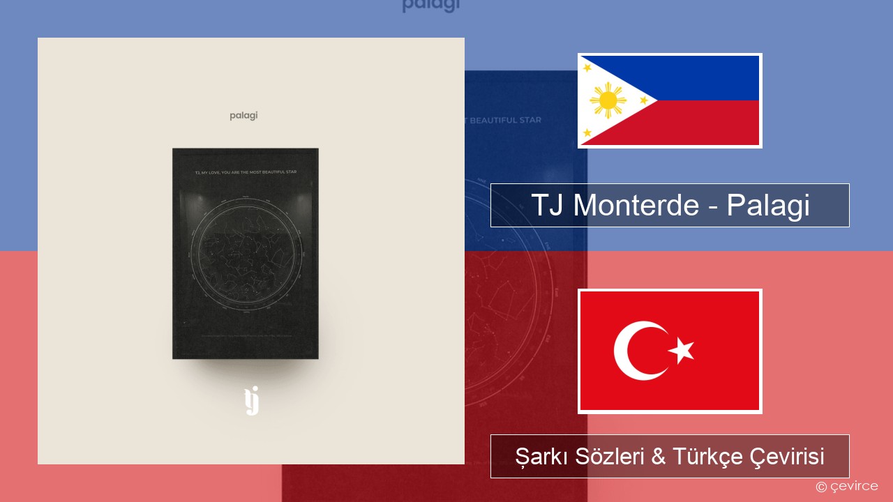 TJ Monterde – Palagi Tagalogca Şarkı Sözleri & Türkçe Çevirisi