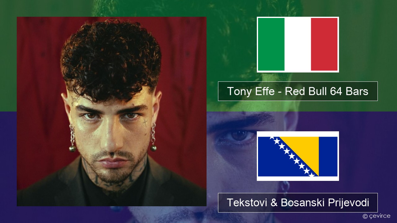 Tony Effe – Red Bull 64 Bars Italijanski Tekstovi & Bosanski Prijevodi