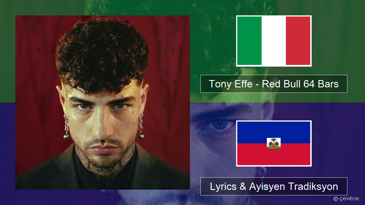 Tony Effe – Red Bull 64 Bars Italyen Lyrics & Ayisyen Tradiksyon