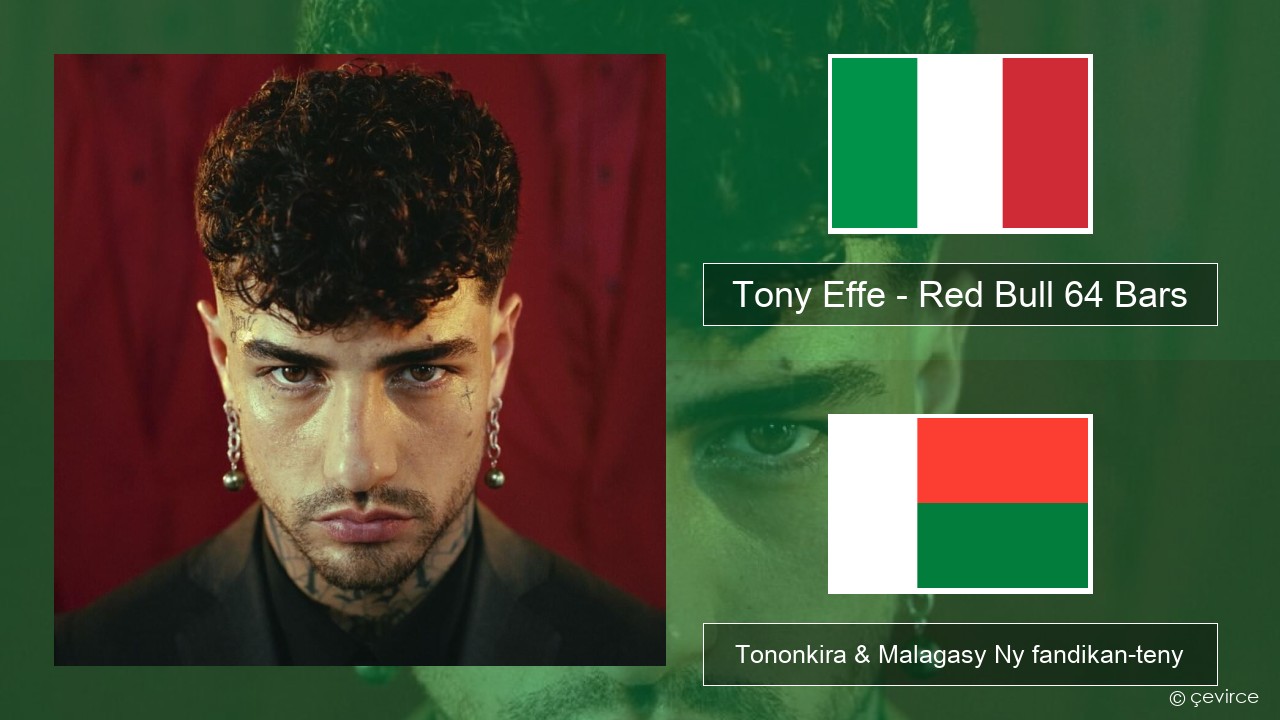 Tony Effe – Red Bull 64 Bars Italiana Tononkira & Malagasy Ny fandikan-teny