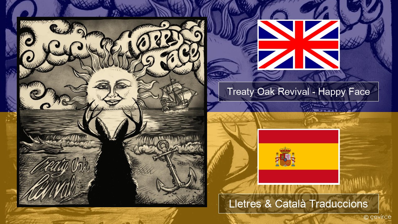 Treaty Oak Revival – Happy Face Anglès Lletres & Català Traduccions