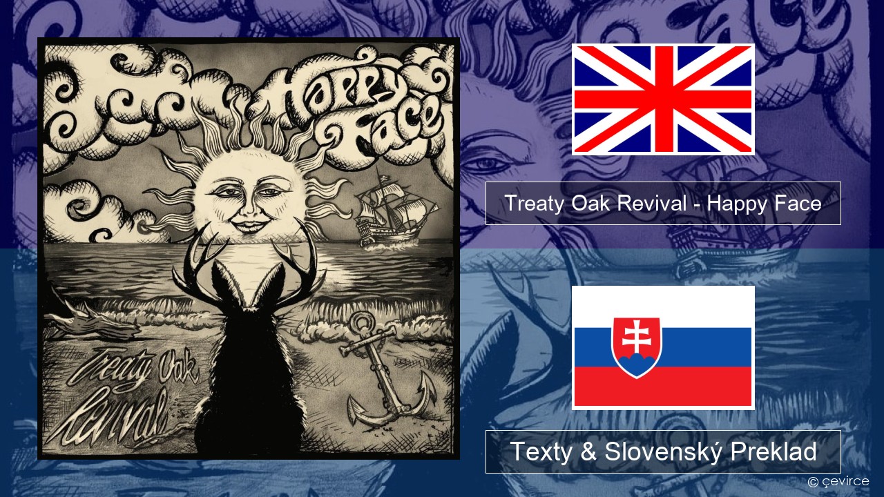 Treaty Oak Revival – Happy Face Anglický Texty & Slovenský Preklad