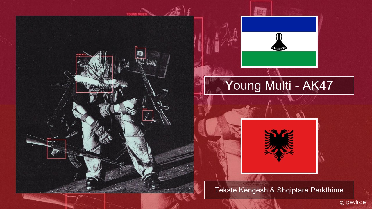 Young Multi – AK47 Polakë Tekste Këngësh & Shqiptarë Përkthime