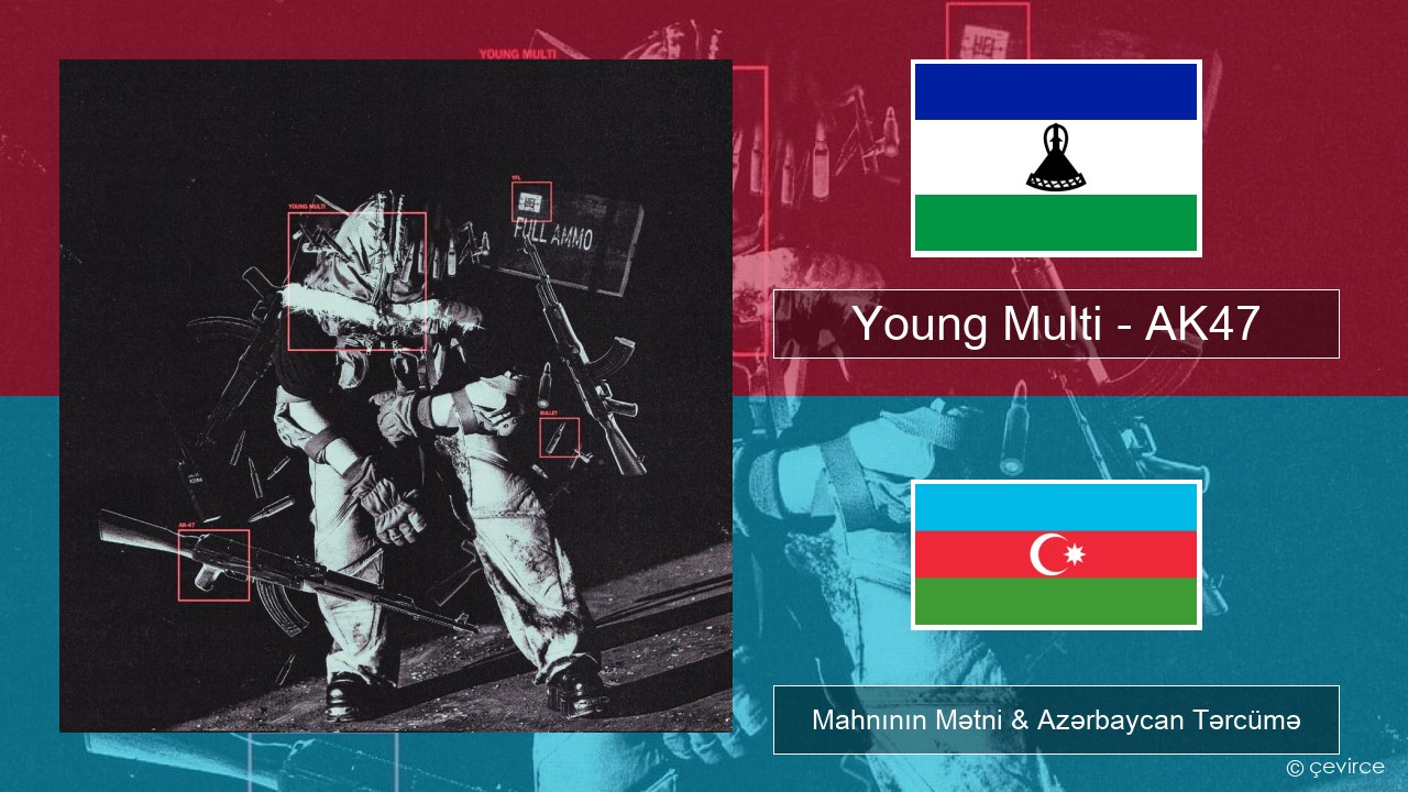 Young Multi – AK47 Polşa Mahnının Mətni & Azərbaycan Tərcümə