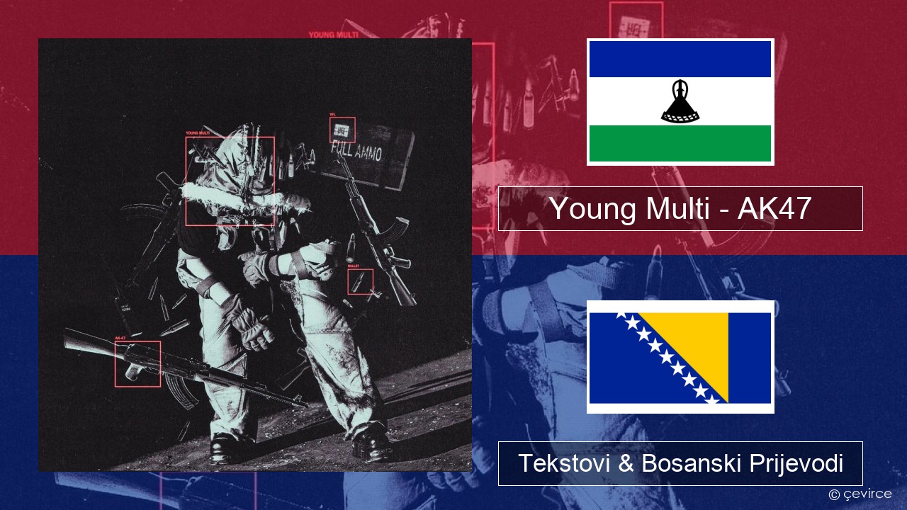 Young Multi – AK47 Poljski Tekstovi & Bosanski Prijevodi