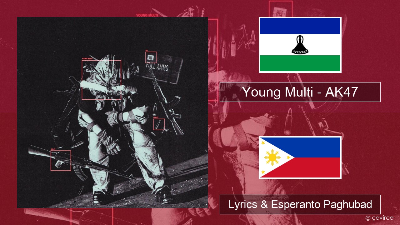 Young Multi – AK47 Polonya Lyrics & Esperanto Paghubad