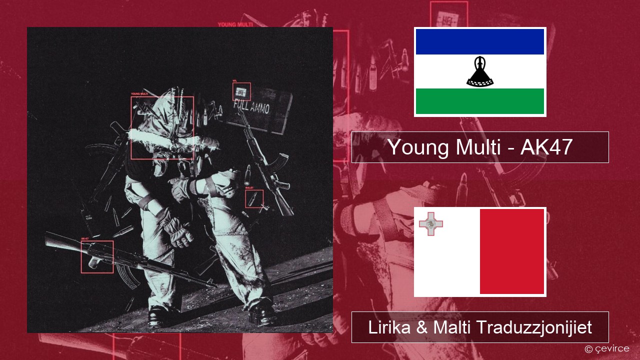 Young Multi – AK47 Pollakk Lirika & Malti Traduzzjonijiet