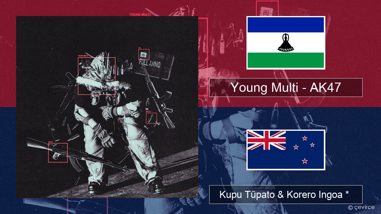 Young Multi – AK47 Kaupapa Kupu Tūpato & Korero Ingoa *